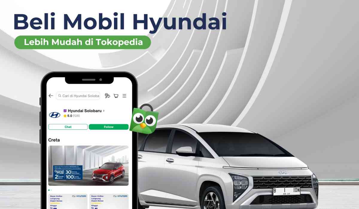 Untung Berlipat! Beli Mobil Hyundai di Tokopedia