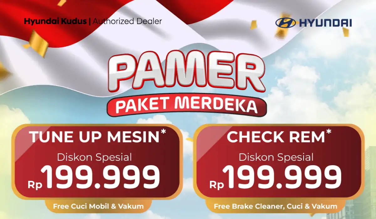 PAMER Paket Merdeka: Diskon Service Spesial untuk Semua Tipe Mobil Hyundai!