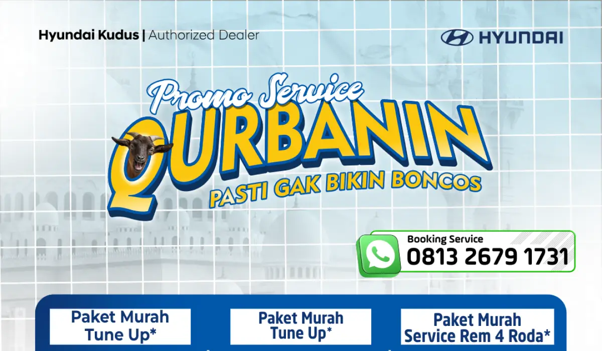 QURBANIN Promo Service Mobil dari Hyundai Kudus, Bikin Dompet Aman dan Mobil Nyaman!