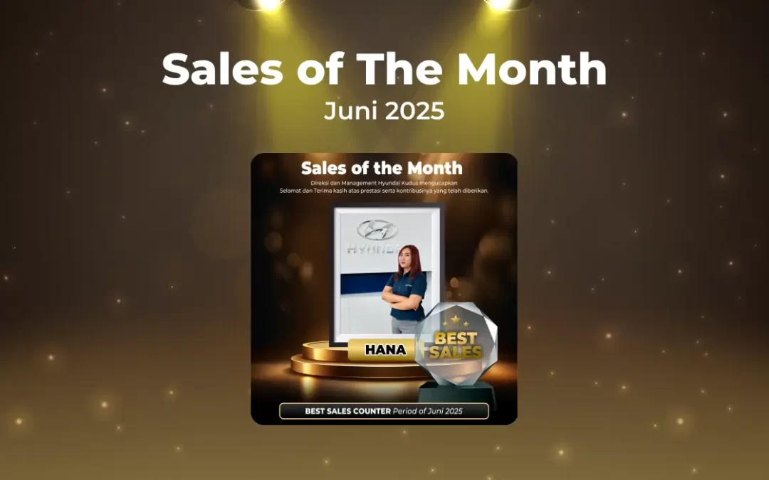 Selamat untuk Hana! Best Sales Counter Hyundai Kudus Periode Juni 2025