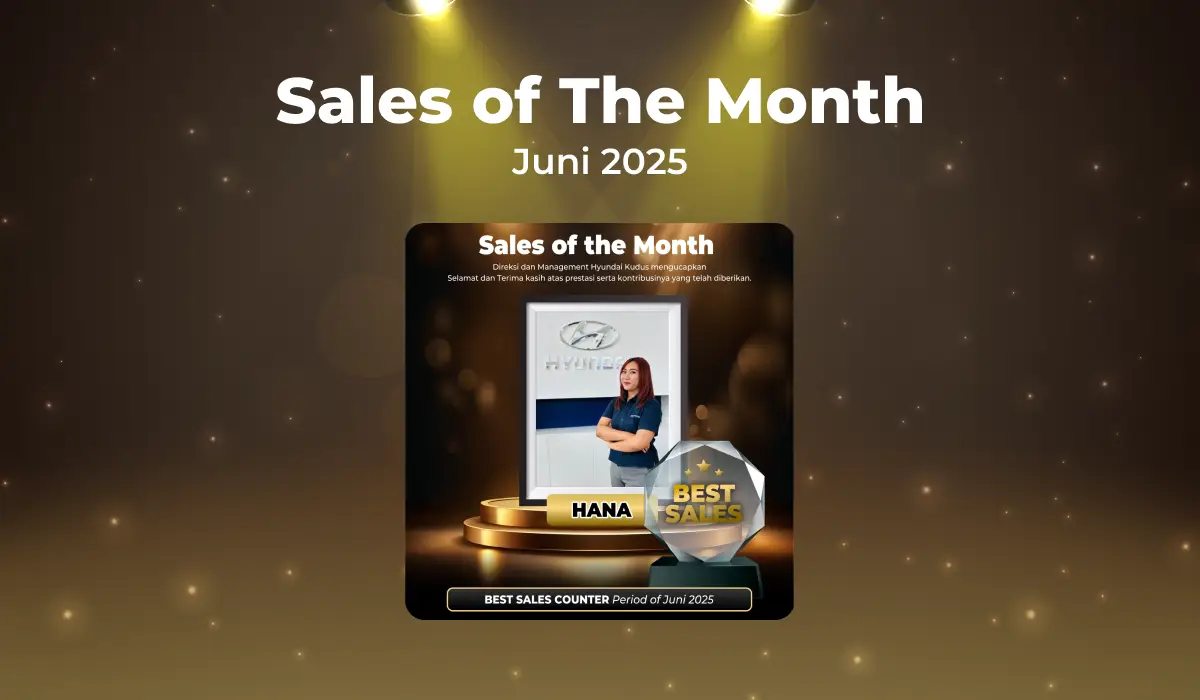 Selamat untuk Hanna! Best Sales Counter Hyundai Kudus Periode Juni 2025